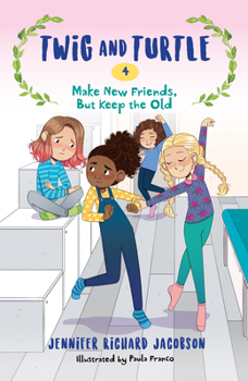 Hardcover Twig and Turtle 4: Make New Friends, But Keep the Old Book