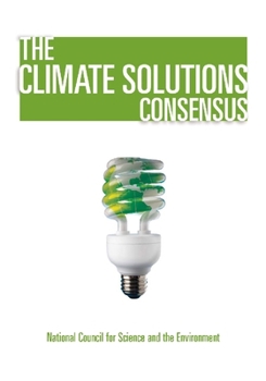 Paperback The Climate Solutions Consensus: What We Know and What to Do about It Book