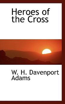 Paperback Heroes of the Cross Book