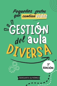 Gestión del aula diversa: Estrategias PRÁCTICAS de atención a ACNEAE en Primaria (TDAH, TEA, dislexia, altas capacidades…), con apoyo del DUA, la ... para docentes innovadores) (Spanish Edition)