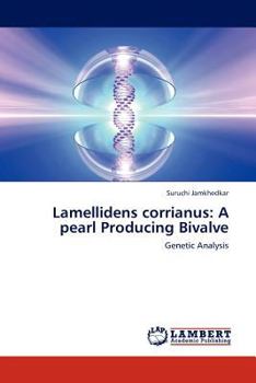 Paperback Lamellidens corrianus: A pearl Producing Bivalve Book