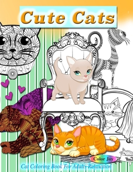 Paperback Cute cats: Cute cat coloring book for adults relaxation Book