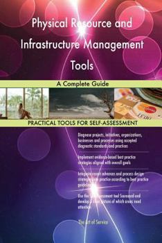 Paperback Physical Resource and Infrastructure Management Tools A Complete Guide Book