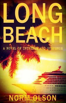 Paperback Long Beach: A Novel of Intrigue and Suspense Book
