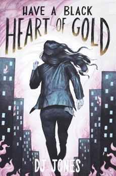Paperback Have a Black Heart of Gold Book