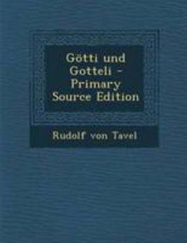 Paperback Gotti Und Gotteli - Primary Source Edition [German] Book