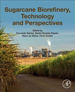 Paperback Sugarcane Biorefinery, Technology and Perspectives Book