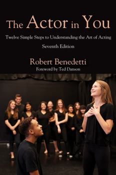 Paperback The Actor in You: Twelve Simple Steps to Understanding the Art of Acting Book