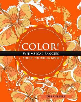 Paperback Color! Whimsical Fancies Adult Coloring Book