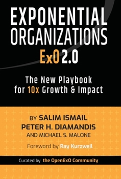 Hardcover Exponential Organizations 2.0: The New Playbook for 10x Growth and Impact Book