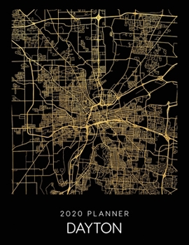 Paperback 2020 Planner Dayton: Weekly - Dated With To Do Notes And Inspirational Quotes - Dayton - Ohio Book