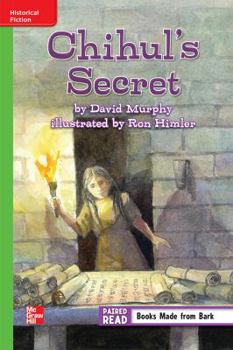 Paperback Reading Wonders, Grade 6, Leveled Reader Chihul's Secret, Beyond, Unit 2, 6-Pack Book
