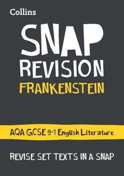 Paperback Collins Snap Revision Text Guides - Frankenstein: Aqa GCSE English Literature Book