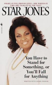 Mass Market Paperback You Have to Stand for Something, or You'll Fall for Anything Book