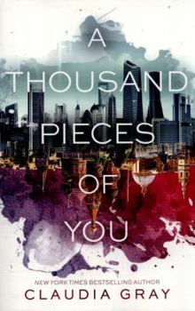 A Thousand Pieces of You - Book #1 of the Firebird