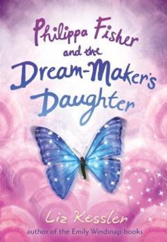 Paperback Philippa Fisher and the Dream-Maker's Daughter Book