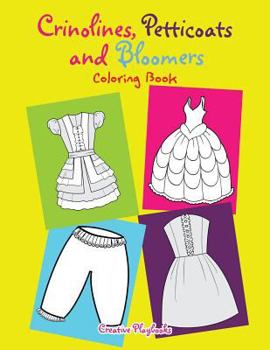 Paperback Crinolines, Petticoats and Bloomers Coloring Book