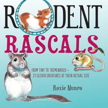 Paperback Rodent Rascals: Clever Creatures at Their Actual Size Book