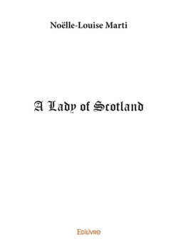 A Lady of Scotland (French Edition)