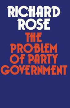 Paperback The Problem of Party Government Book