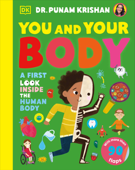 You and Your Body: A First Look Inside the Human Body (My First Board Books)