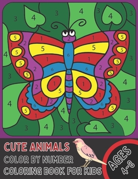 Paperback Cute Animals Color By Number Coloring Book for Kids Ages 4-8: A Fun Coloring Book with Cute Animals for Kids Ages 4-8 [Large Print] Book