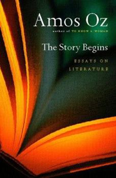 Hardcover The Story Begins: Essays on Literature Book