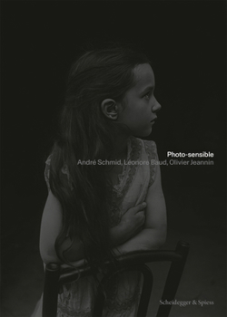 Paperback Photo-sensible AndrE Schmid, LEonore Baud, Olivier Jeannin /franCais [French] Book