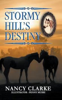 Hardcover Stormy Hill's Destiny: Book 7 Book