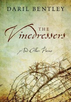Hardcover The Vinedressers: And Other Poems Book