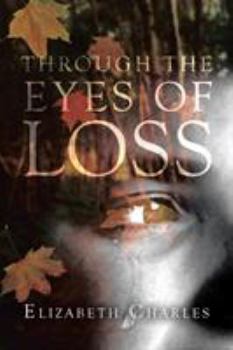 Paperback Through The Eyes of Loss Book