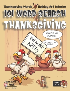 Paperback Thanksgiving Word Search Book for Kids Ages 4-8: 101 Puzzle Pages. Easy to Hard Words. Custom Art Interior. Cute fun gift! SUPER KIDZ. Chicken Protest Book