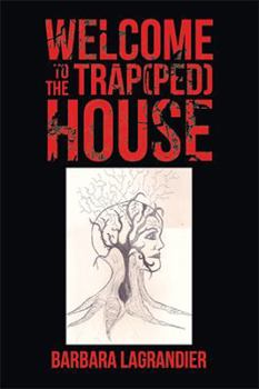 Paperback Welcome to the Trap(Ped) House Book