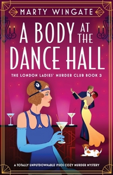 Paperback A Body at the Dance Hall: A totally unputdownable 1920s cozy murder mystery Book