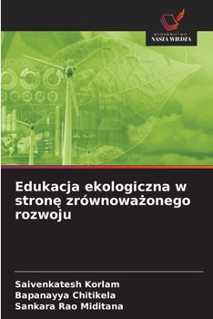 Edukacja ekologiczna w strone zrównowazonego rozwoju