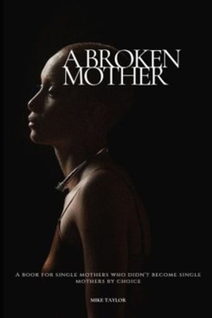 Paperback A Broken Mother Book