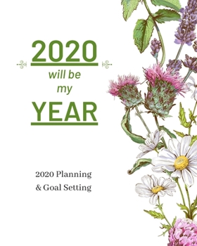 2020 Will Be My Year: 2020 Planner Weekly, Monthly And Daily | Jan 1, 2020 to Dec 31, 2020  Planner & calendar | New Year's resolution & Goal Setting ... - Inspirational 2020 Gifts For Citrus Lovers