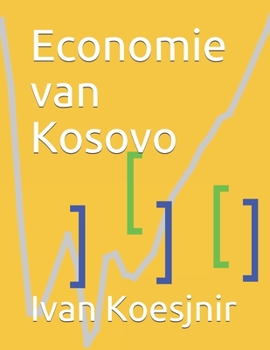 Paperback Economie van Kosovo [Dutch] Book