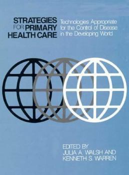 Hardcover Strategies for Primary Health Care: Technologies Appropriate for the Control of Disease in the Developing World Book