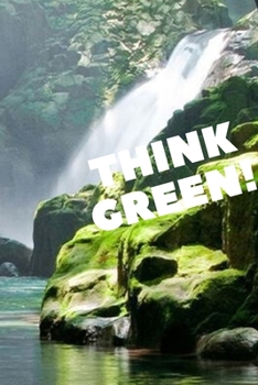 Paperback think green: lined nature Journal Book