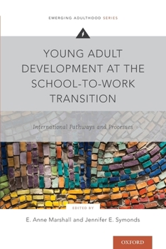 Paperback Young Adult Development at the School-To-Work Transition: International Pathways and Processes Book