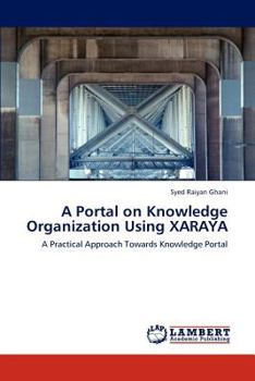 Paperback A Portal on Knowledge Organization Using XARAYA Book