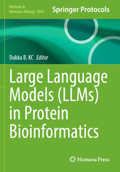 Paperback Large Language Models (Llms) in Protein Bioinformatics Book