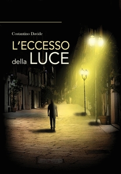 Paperback L'Eccesso della Luce [Italian] Book