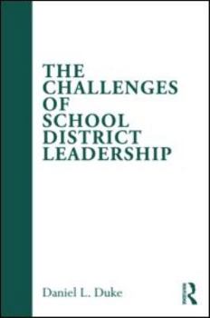 Paperback The Challenges of School District Leadership Book