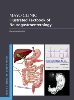 Hardcover Mayo Clinic Illustrated Textbook of Neurogastroenterology Book