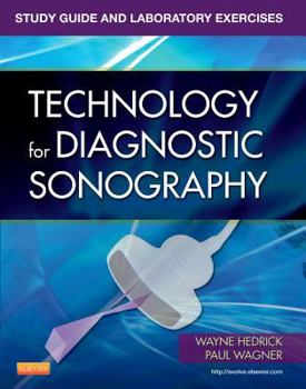 Paperback Study Guide and Laboratory Exercises for Technology for Diagnostic Sonography Book