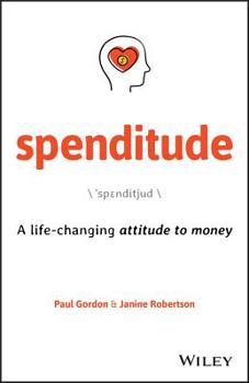 Paperback Spenditude: A Life-Changing Attitude to Money Book
