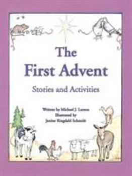 Paperback The First Advent: Stories and Activities Book