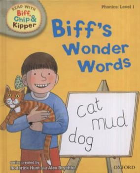 Hardcover Oxford Reading Tree Read with Biff, Chip, and Kipper: Phonics: Level 1: Biff's Wonder Words Book